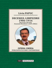 coperta carte deceniul limpezirii 1906-1916  de liviu papuc